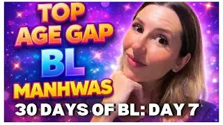 30 DAYS OF BL - DAY 7: Best Age Gap BL Manhwas You Should Read 😍
