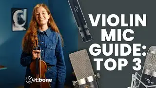 Which Microphones for Recording Violin | t.bone
