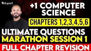 Plus One Computer Science Public Exam | Chapters 1,2,3,4,5,6 | Eduport Plus One