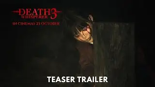 DEATH WHISPERER 3 | TEE YOD 3 (OFFICIAL TEASER) IN CINEMAS 23 OCTOBER