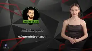 Autorita webu: Jak&eacute; hodnocen&iacute; m&aacute; web? (ahrefs)
