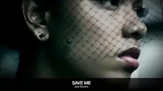 JOEL BROOKS - SAVE ME (OFFICIAL MUSIC VIDEO)