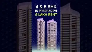 4 & 5 BHK apartments in Prabhadevi- 5 Lakh Rent #luxury #mumbairealty #southmumbai