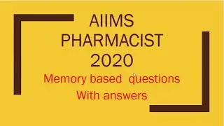 AIIMS PHARMACIST ANSWER KEY EXAM 2020 ( memory based)