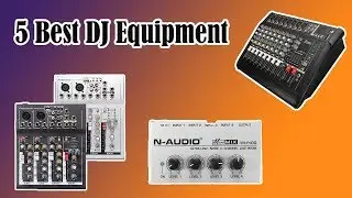 5 Best DJ Equipment