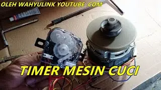 CARA PASANG TIMER MESIN CUCI 2 TABUNG