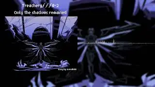 TREACHERY /// 9-2 (Theme 1#) 