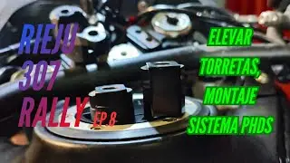 Rieju 307 Rally - 🔧 Elevar torretas y montar sistema PHDS - Episodio 8
