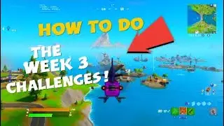 Week 6 Challenge Guide! In Fortnite Season 3 (Fortnite Battle Royale)