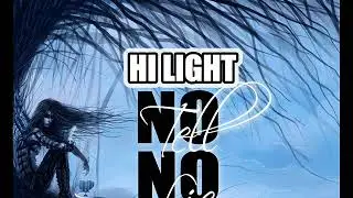 HI LIGHT - NO TELL NO LIE - MVP RECORDS - SEPTEMBER 2017