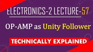 Unity follower| Operational amplifier as unity follower| Voltage follower|Buffer|op-amp as buffer