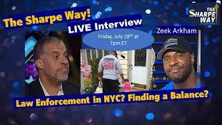NYC Law Enforcement: Finding a balance? Notorious C.O.P., Zeek Arkham discusses.