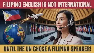They Said Filipino English Wasn’t International — Until the UN Chose a Filipino Speaker