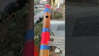 universal Flute +919352961654 #fluteworld #flute #classicalmusic #flutemusic #music #shorts #flutist
