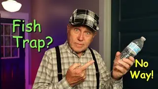 How to make a fish trap from a plastic bottle.  Will it catch minnows?  Maybe - Maybe NOT!