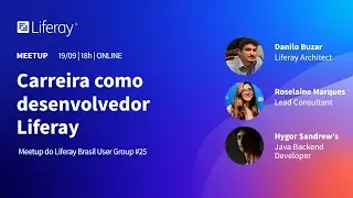 Impulsionando sua carreira como desenvolvedor Liferay | Meetup LUG Brasil #25