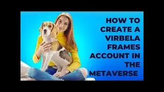 How to create a Virbela Frames account in the metaverse