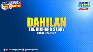 DAHILAN - RICHARD | Papa Dudut | Barangay Love Stories
