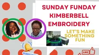 ✨ Sunday Funday | In-the-Hoop Embroidery with @KimberbellDesigns ✨ + ScanNCut Fun! ✂️🧵