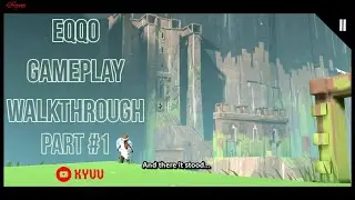 KYUU - EQQO Part #1 [Parallel Studio] | Adventure, Action & Adventure - Gameplay Walkthrough
