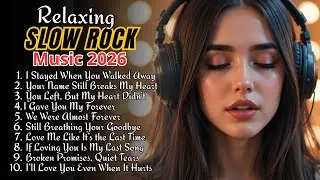 Emotional Soft Rock Music 2026 🎧 Slow Rock Love Songs