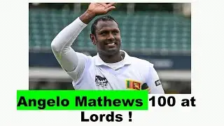 Angelo Mathews 100 at Lords. Happy Retirement Angie