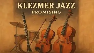 Klezmer Jazz &ndash; Promising | Clarinet & Violin Melodic Conversation, Warm Ensemble
