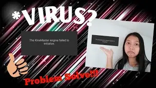 How to fix the kinemaster engine failed to initialize|Tutorial Vlog