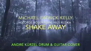 Shake Away - Michael Patrick Kelly - Andre K&uuml;rzel Rock Cover based on the P. Kelly acoustic version