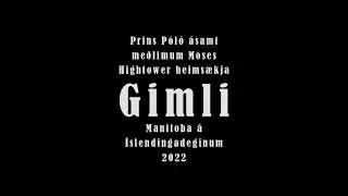 Prins Póló og vinir heimsækja Gimli