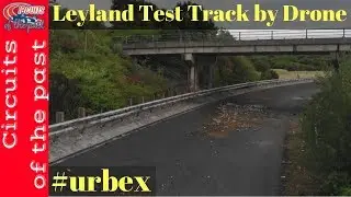 Leyland Test Track Drone over Abandoned Circuit - Urbex Explore of Abandoned Place - Drone Video