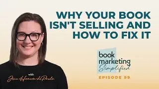 Why Your Book Isn't Selling and How to Fix It