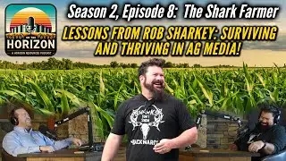 Season 2, Episode 8: The Shark Farmer
