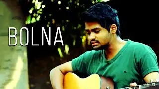 Bolna - Kapoor & Sons | Arijit Singh | Unplugged Cover By Udit Shandilya | Alia Bhatt  | Fawad Khan