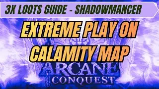 3x Loots Guide | Shadowmancer Extreme Play on Calamity Map | Arcane Conquest | #roblox #gaming
