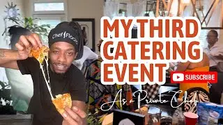 My third catering Event as a private chef! (Vlog/recipe video)