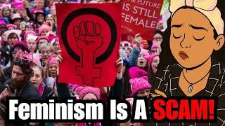 Modern Feminism Is Destroying Society