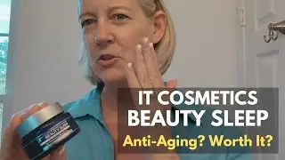 Over 50? Honest REVIEW of IT Cosmetics Beauty Sleep Night Cream #ad
