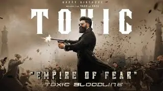 EMPIRE OF FEAR &ndash; TOXIC BLOODLINE - TOXIC - YESH - MOVIE NEW SONG. FAN MADE. 