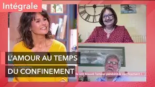 Ils ont trouvé l’amour pendant le confinement ! - Ça commence aujourd'hui