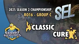 Classic vs Cure - PvT | SEL Season 2 Championship 2025 - Ro16 Group C | SC:Evo Mod Tournament