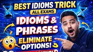 Idioms & Phrases Tricks || Best Elimination Technique for All Exams !!
