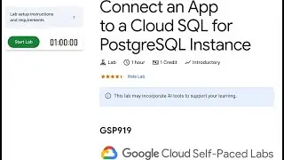 GSP919 - Connect an App to a Cloud SQL for PostgreSQL Instance  | Google Cloud Qwiklabs