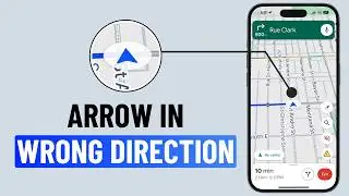 Google Maps Not Pointing to Direction of Travel (Android & iPhone)