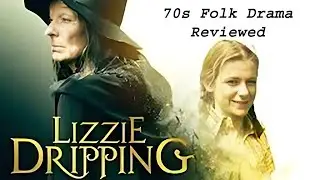 Lizzie Dripping BBC 70s Folk Horror TV