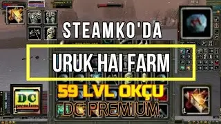 SteamKO'da FARM [ 3 SAAT GENİE URUK HAİ ] DC PREMIUMLU 59 LVL OK&Ccedil;U - CYPHER 2021