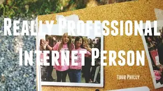 Really Professional Internet Person - jennxpenn : Tour Philly