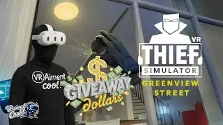 Thief VR Simulator GreenView Street Are You A Real Thief