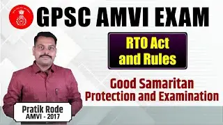 Good Samaritan Protection & Examination | Part 1 | By Pratik Rode Sir | GPSC AMVI Exam 2025