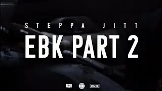Steppa Jitt - Ebk Pt2 (Official Music Video)